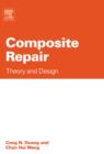 Composite Repair : Theory and Design - eBook