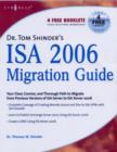 Dr. Tom Shinder's ISA Server 2006 Migration Guide - eBook
