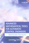 Advanced Mathematical Tools for Control Engineers: Volume 1 : Deterministic Systems - eBook