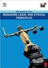 Managing Legal and Ethical Principles Revised Edition - Book