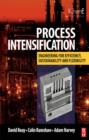 PROCESS INTENSIFICATION : Engineering for Efficiency, Sustainability and Flexibility - eBook