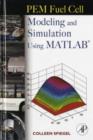 PEM Fuel Cell Modeling and Simulation Using Matlab - eBook