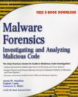 Malware Forensics : Investigating and Analyzing Malicious Code - eBook