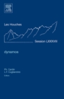 Dynamos : Lecture Notes of the Les Houches Summer School 2007 - eBook