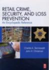 Retail Crime, Security, and Loss Prevention : An Encyclopedic Reference - eBook