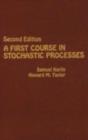 A First Course in Stochastic Processes - eBook
