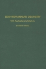 Semi-Riemannian Geometry With Applications to Relativity - eBook