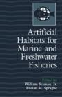 Artificial Habitats for Marine and Freshwater Fisheries - eBook