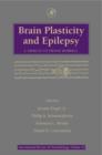 Brain Plasticity and Epilepsy: A Tribute to Frank Morrell - eBook