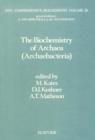 The Biochemistry of Archaea (Archaebacteria) - eBook