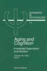 Aging and Cognition : Knowledge Organization and Utilization - eBook