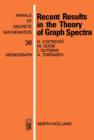 Recent Results in the Theory of Graph Spectra - eBook