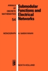 Submodular Functions and Electrical Networks - eBook