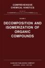 Decomposition and Isomerization of Organic Compounds - eBook