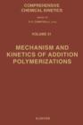 Mechanism and Kinetics of Addition Polymerizations - eBook