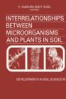 Interrelationships Between Microorganisms and Plants in Soil - eBook