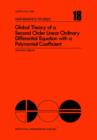 Global Theory of a Second Order Linear Ordinary Differential Equation with a Polynomial Coefficient - eBook