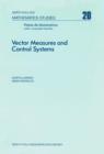 Vector Measures and Control Systems - eBook