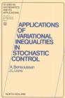 Applications of Variational Inequalities in Stochastic Control - eBook
