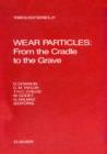 Wear Particles: From the Cradle to the Grave - eBook