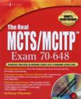 The Real MCTS/MCITP Exam 70-648 Prep Kit : Independent and Complete Self-Paced Solutions - eBook