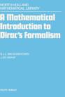 A Mathematical Introduction to Dirac's Formalism - eBook