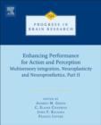 Enhancing Performance for Action and Perception : Multisensory integration, Neuroplasticity and Neuroprosthetics, Part II - eBook