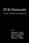 PCR Protocols : A Guide to Methods and Applications - eBook