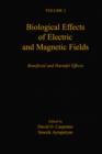 Biological Effects of Electric and Magnetic Fields : Beneficial and Harmful Effects - eBook