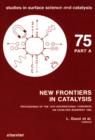 New Frontiers in Catalysis, Parts A-C - eBook