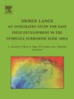 Ormen Lange - an integrated study for safe field development in the Storegga submarine area - eBook