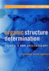 Organic Structure Determination Using 2-D NMR Spectroscopy : A Problem-Based Approach - eBook