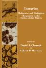 Integrins : Molecular and Biological Responses to the Extracellular Matrix - eBook