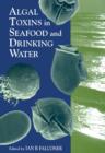 Algal Toxins in Seafood and Drinking Water - eBook