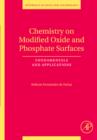 Chemistry on Modified Oxide and Phosphate Surfaces: Fundamentals and Applications - eBook