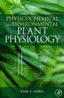 Physicochemical and Environmental Plant Physiology - eBook