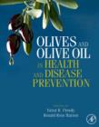 Olives and Olive Oil in Health and Disease Prevention - eBook