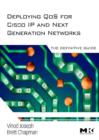 Deploying QoS for Cisco IP and Next Generation Networks : The Definitive Guide - eBook