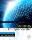 Technology Entrepreneurship : Creating, Capturing, and Protecting Value - eBook