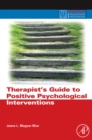 Therapist's Guide to Positive Psychological Interventions - eBook