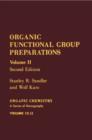 Organic Functional Group Preparations : Organic Chemistry A Series of Monographs - eBook