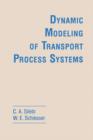 Dynamic Modeling of Transport Process Systems - eBook