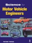 Science for Motor Vehicle Engineers - eBook