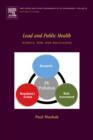 Lead and Public Health : Science, Risk and Regulation - eBook