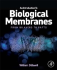 An Introduction to Biological Membranes : From Bilayers to Rafts - eBook