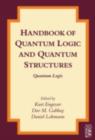 Handbook of Quantum Logic and Quantum Structures : Quantum Logic - eBook