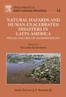 Natural Hazards and Human-Exacerbated Disasters in Latin America : Special volumes of geomorphology - eBook