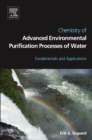 Chemistry of Advanced Environmental Purification Processes of Water : Fundamentals and Applications - eBook