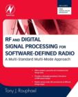 RF and Digital Signal Processing for Software-Defined Radio : A Multi-Standard Multi-Mode Approach - eBook