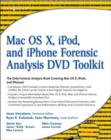 Mac OS X, iPod, and iPhone Forensic Analysis DVD Toolkit - eBook
